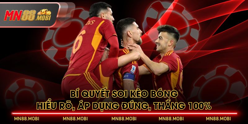 Bí Quyết Soi Kèo Bóng
