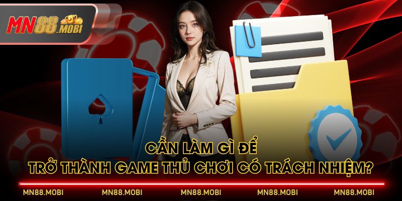 Cần làm gì để trở thành game thủ chơi có trách nhiệm? Cần làm gì để trở thành game thủ chơi có trách nhiệm?