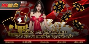 Hướng Dẫn Nạp Tiền MN88