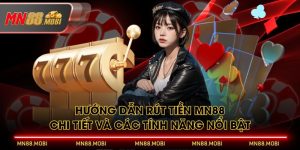 Hướng Dẫn Rút Tiền MN88