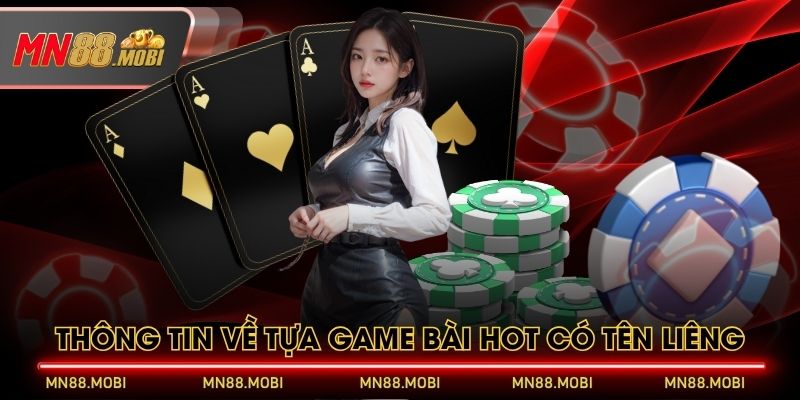 Thông tin về tựa game bài hot có tên Liêng Thông tin về tựa game bài hot có tên Liêng